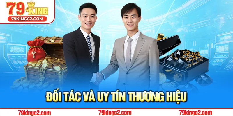 Đối tác và uy tín thương hiệu